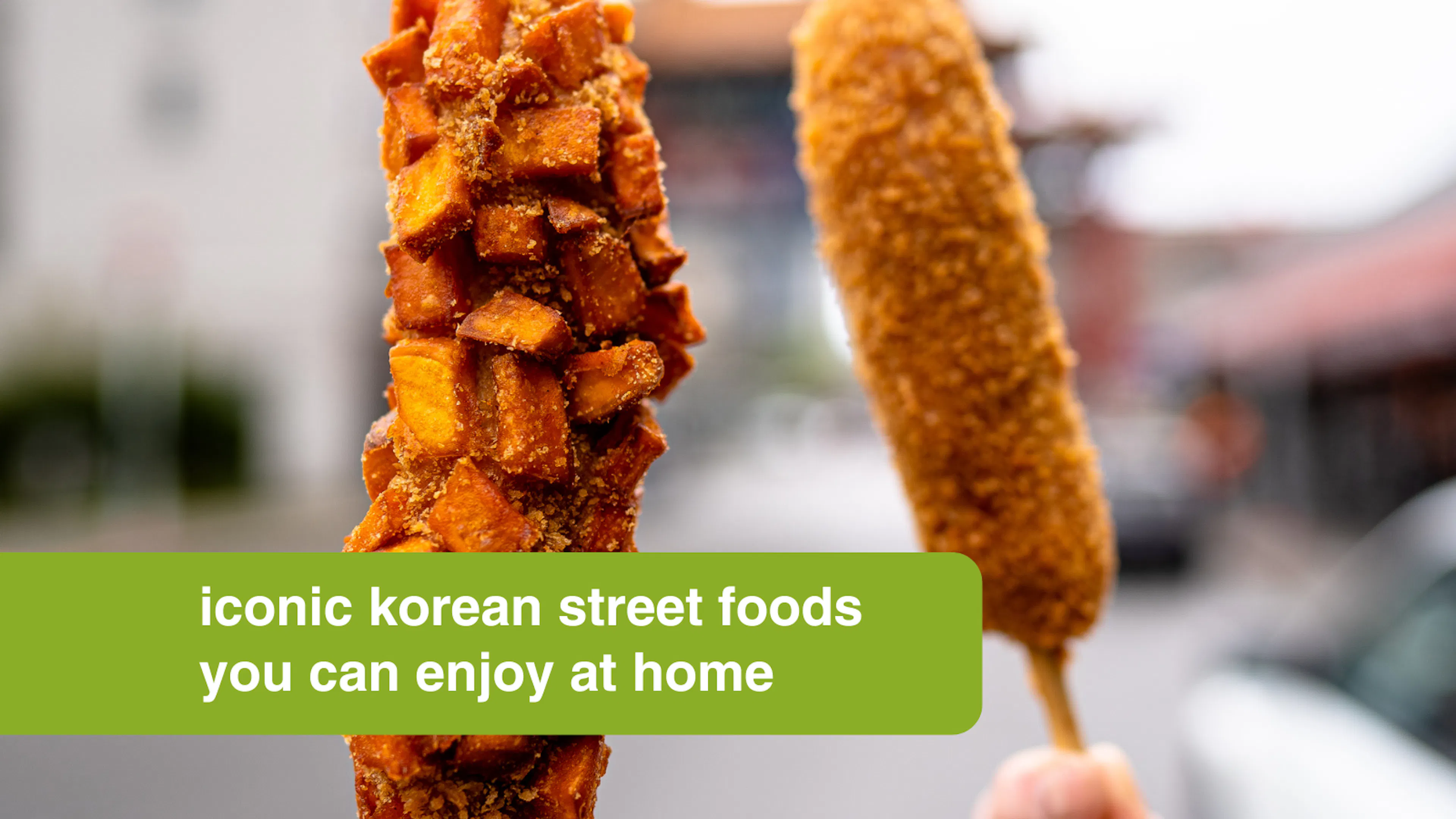 Iconic Korean Street Foods You Can Enjoy at Home