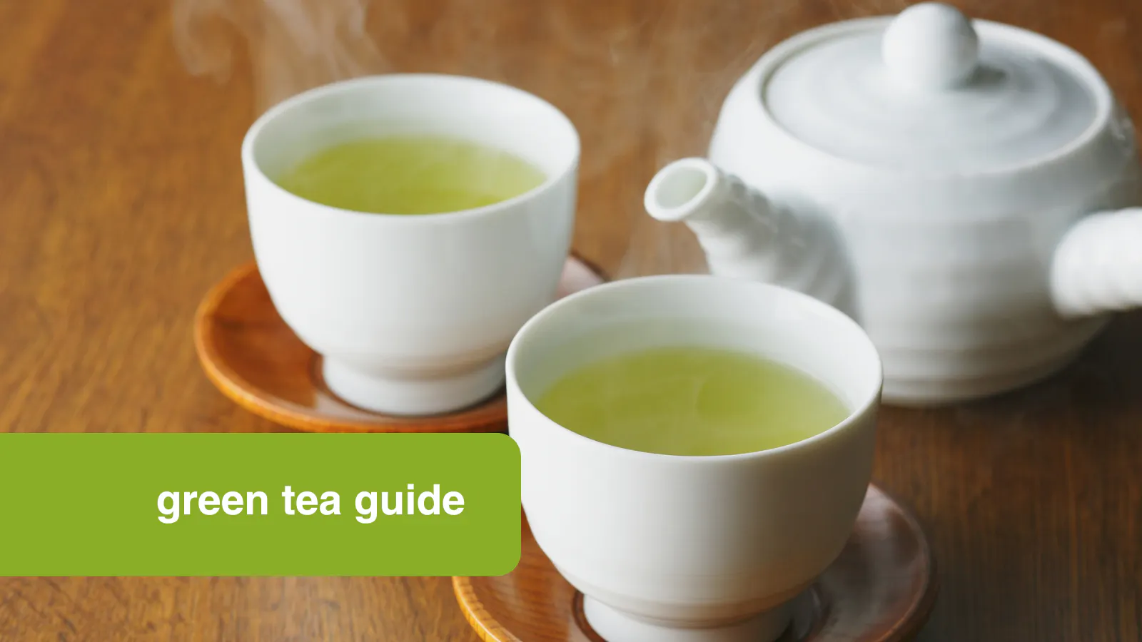 Green tea guide