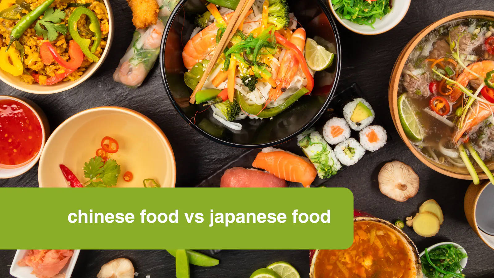 Chinese food Vs Japanese food