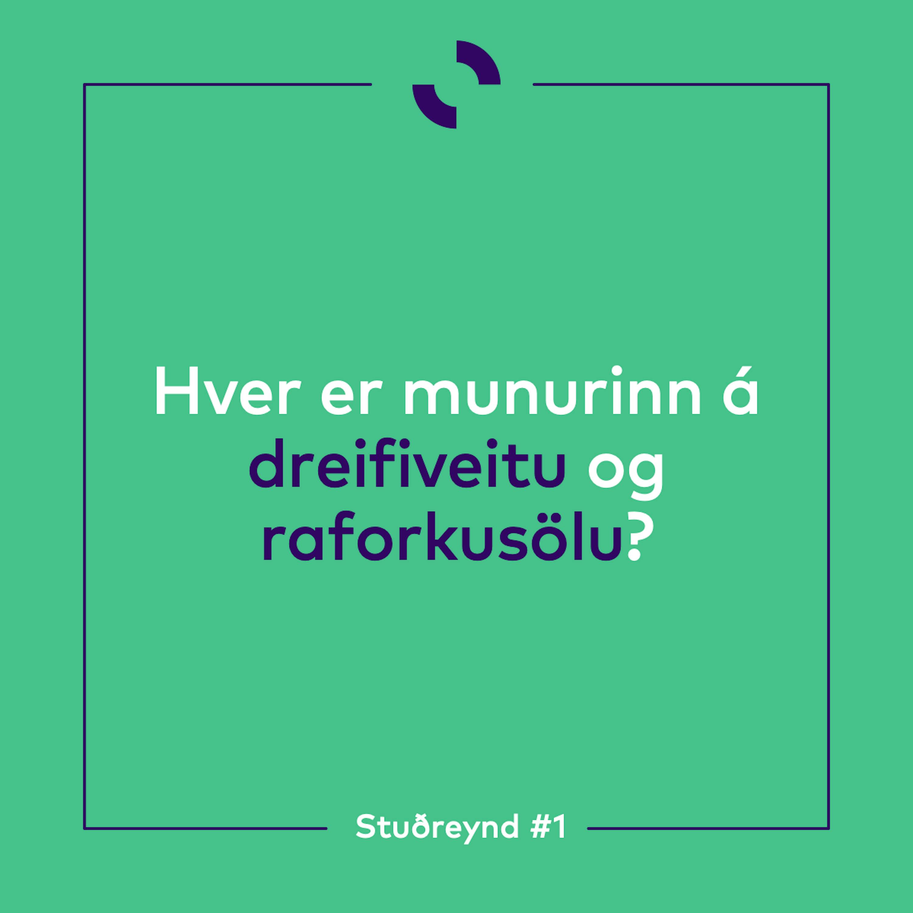 Stuðreyndir - fræðsluefni frá Orkusölunni