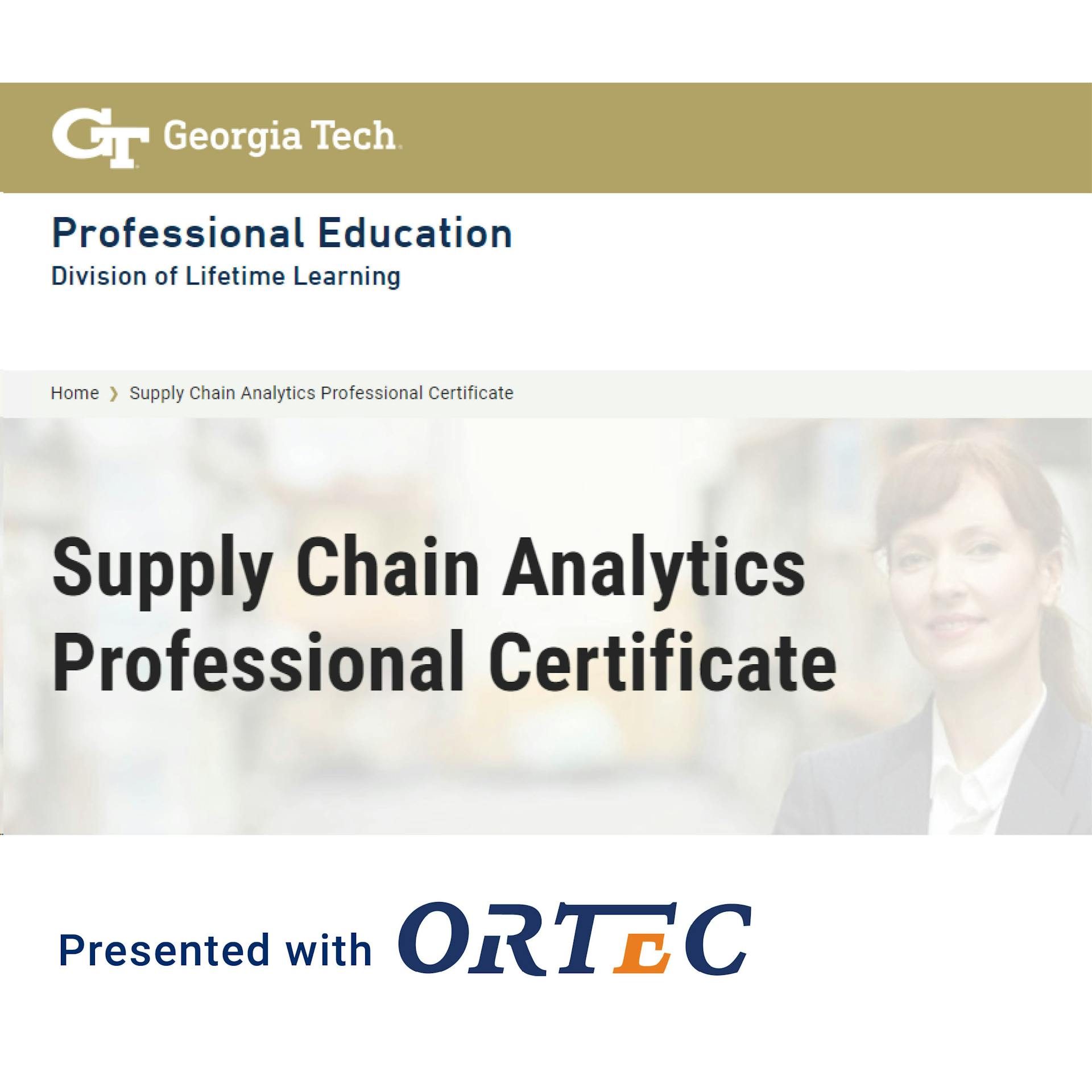 ORTEC and Georgia Tech | Supply Chain Analytics Professional Certificate