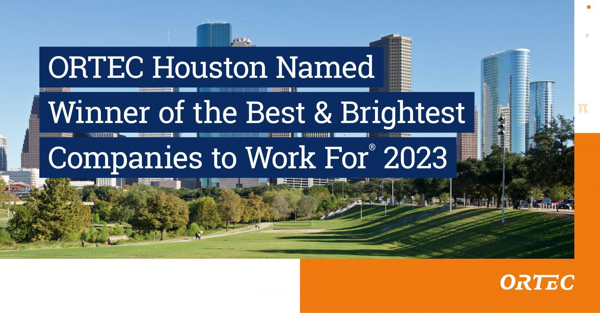ORTEC Houston Named a Winner of the Best and Brightest Companies to Work for 2023