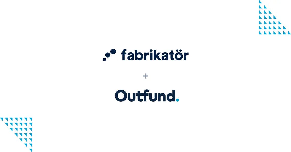 Fabrikatör + Outfund partnership image