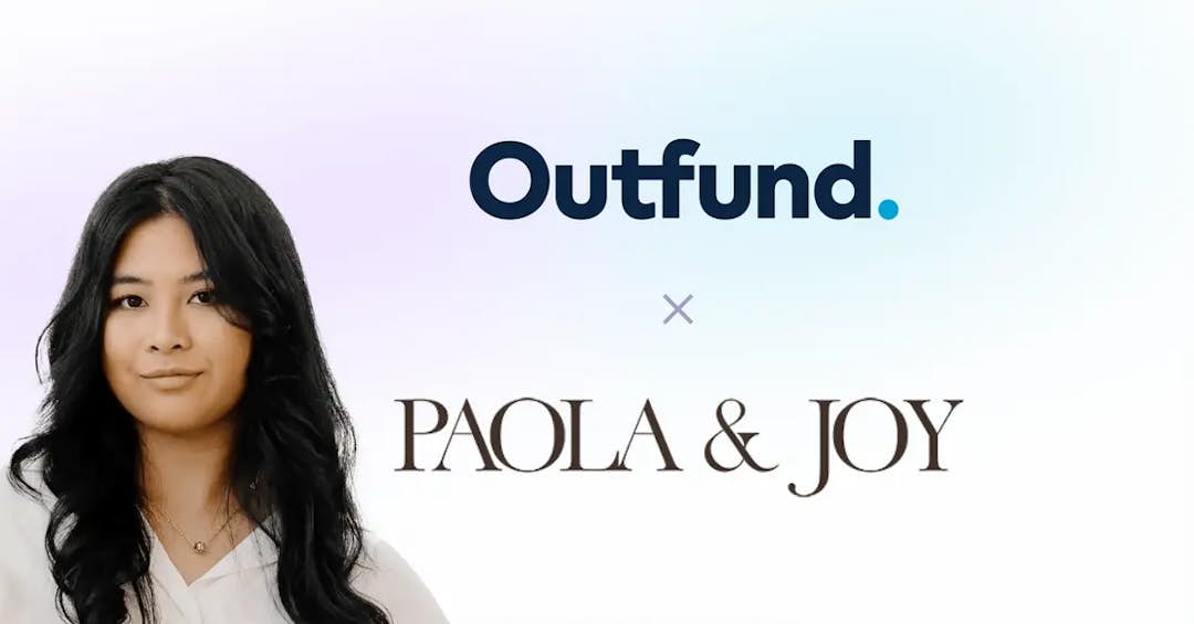 Outfund + Paola&Joy with Paola