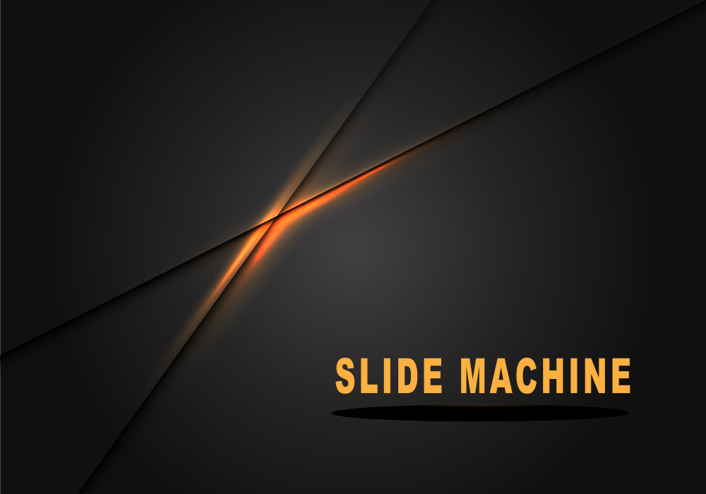 Slide Machine