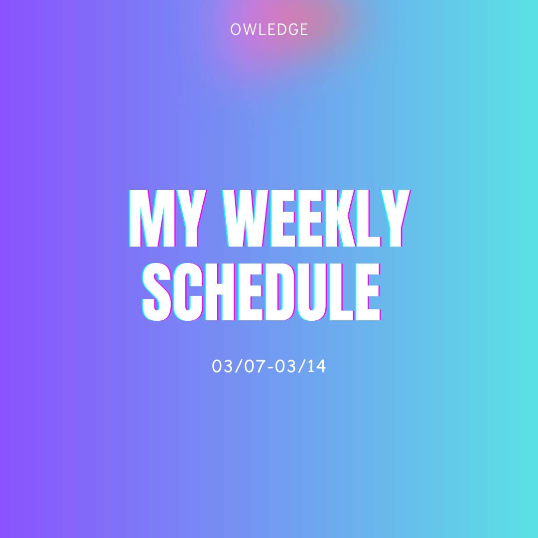 my weekly schedule owledge