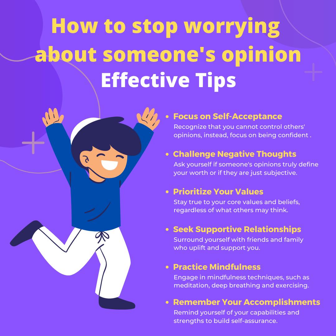 tips on how to stop worrying about someone's opinion