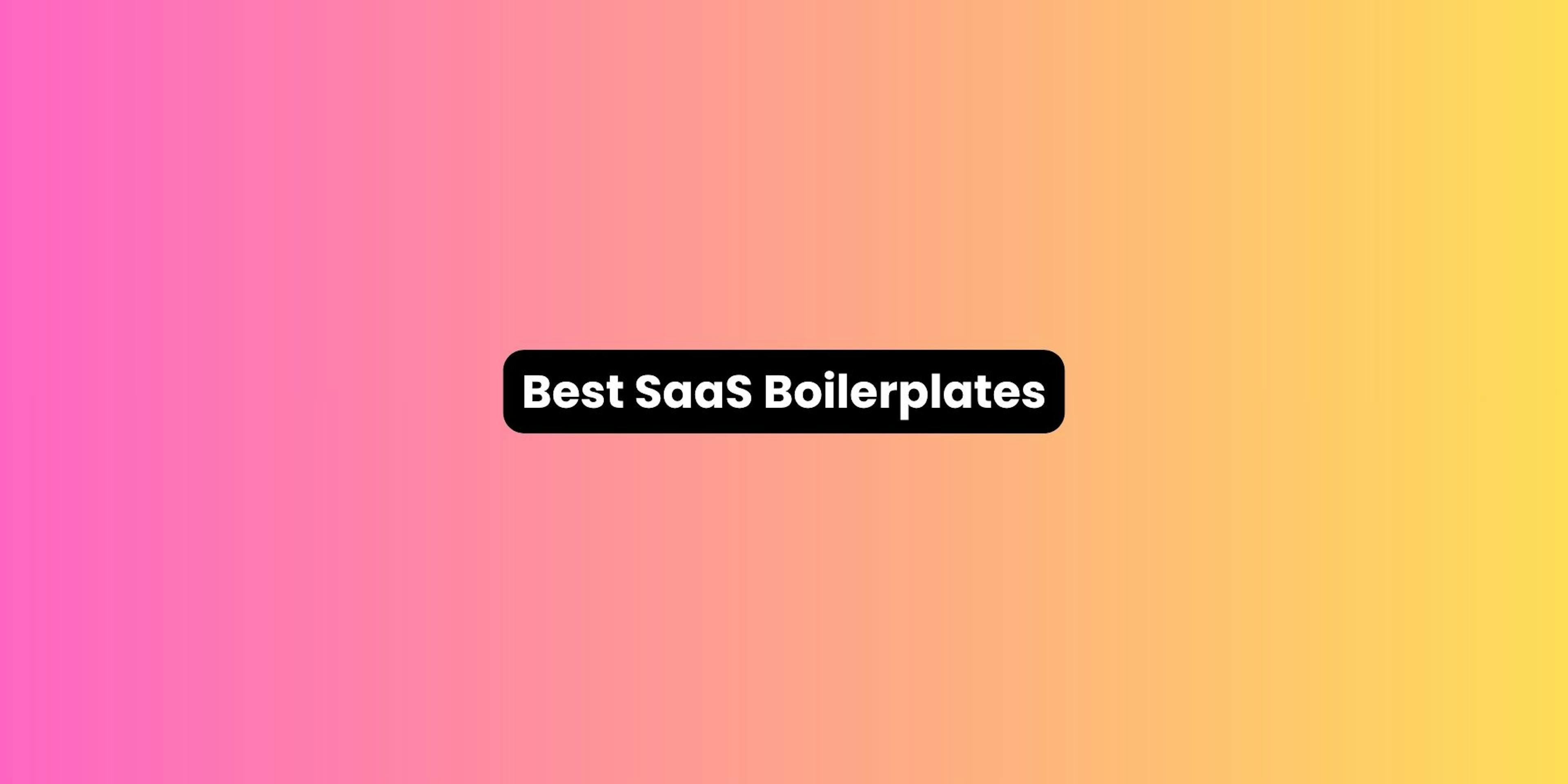 best saas boilerplate