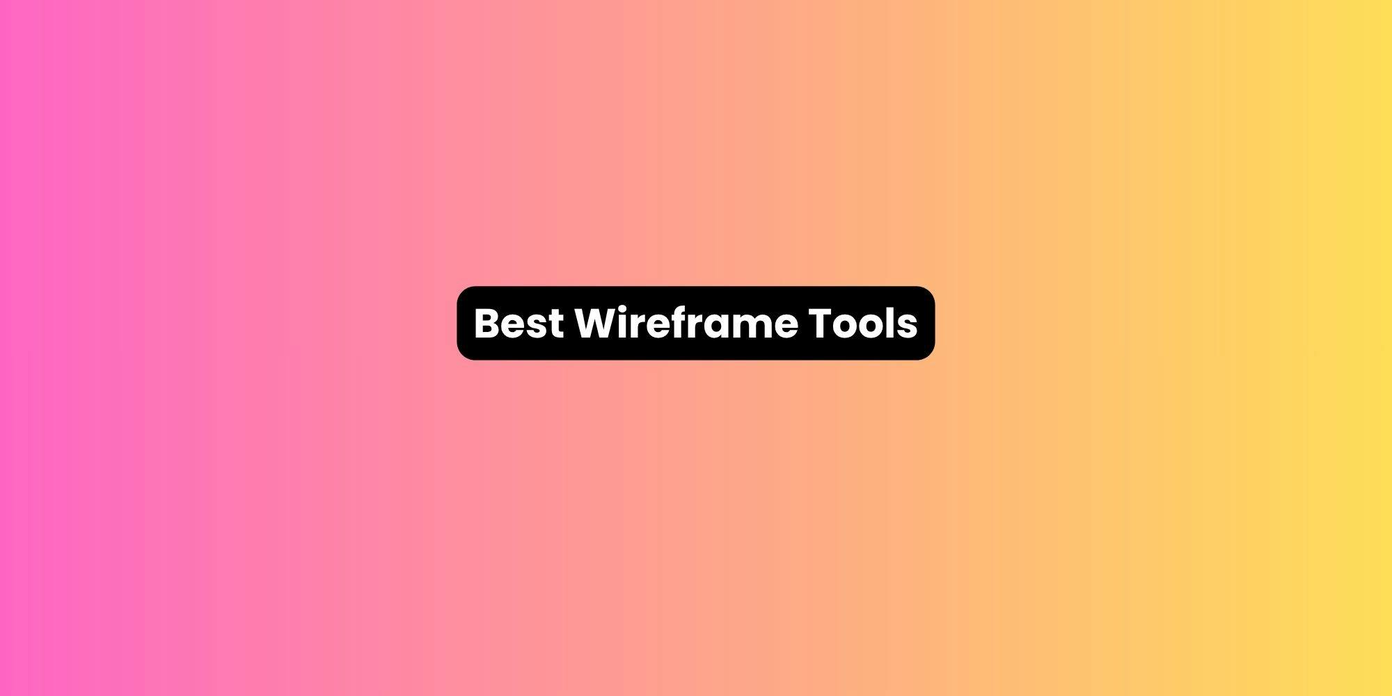 best wireframe tools