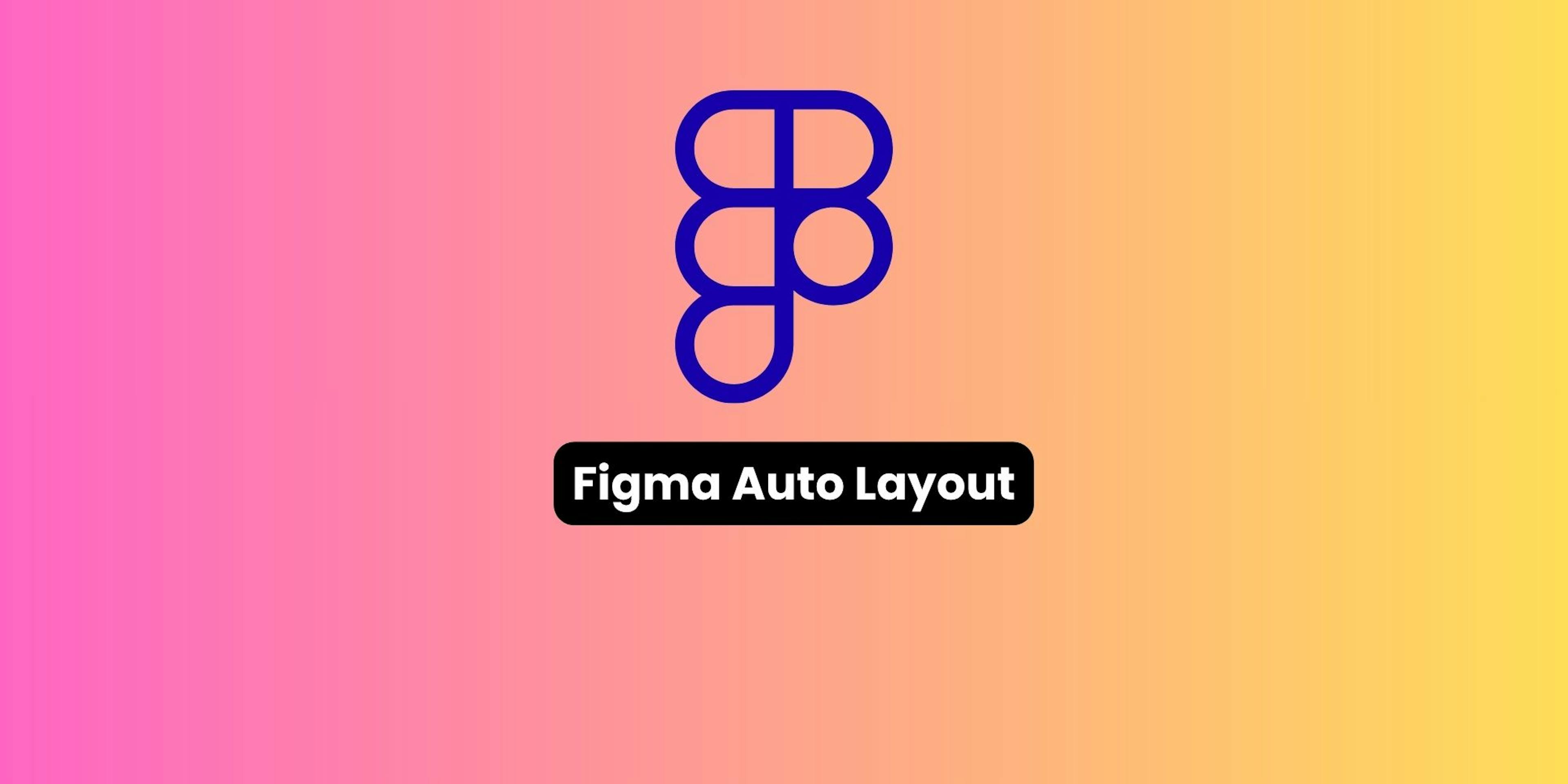 figma auto layout

