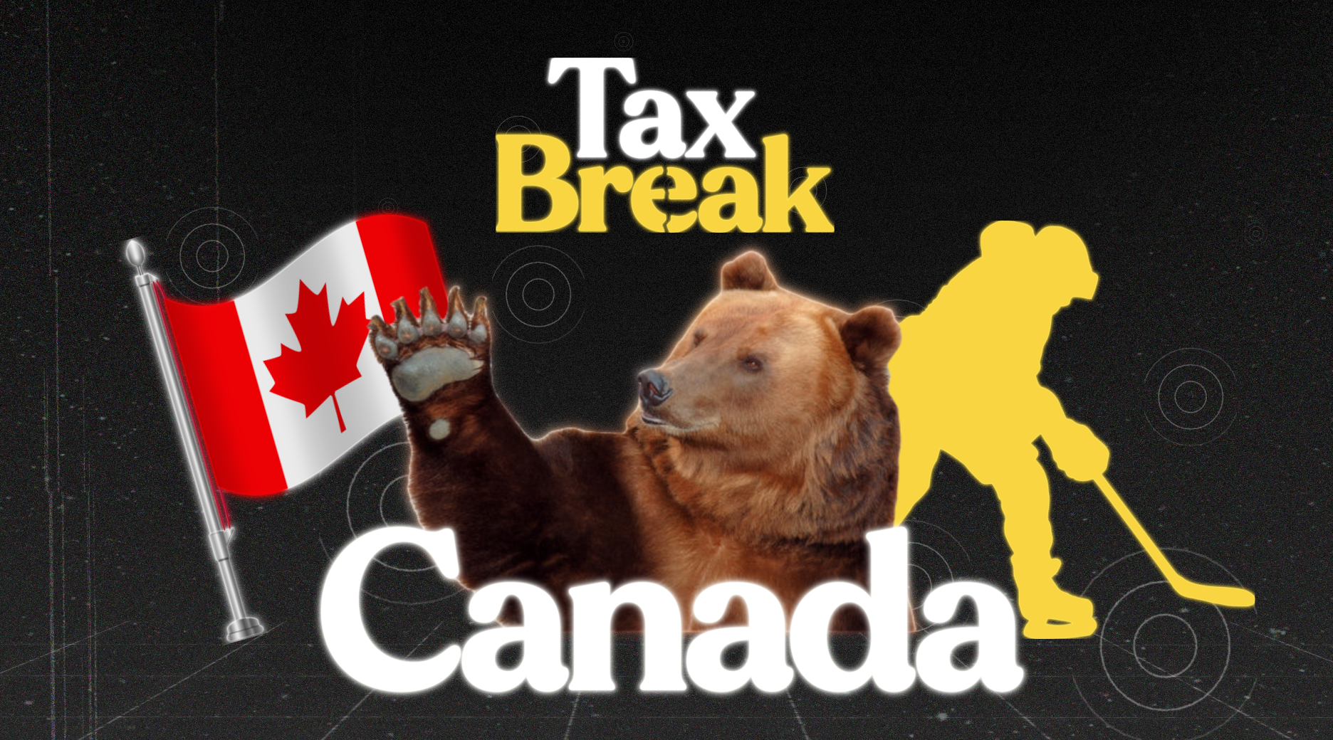 Tax Break: Canada