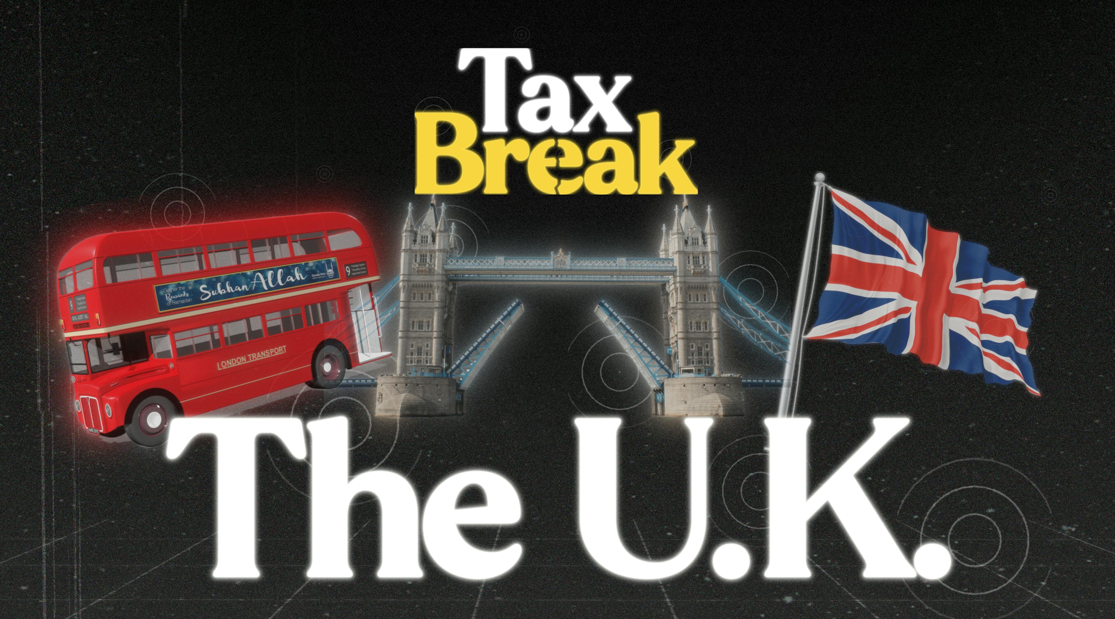 Tax Break | The United Kingdom Thumbnail