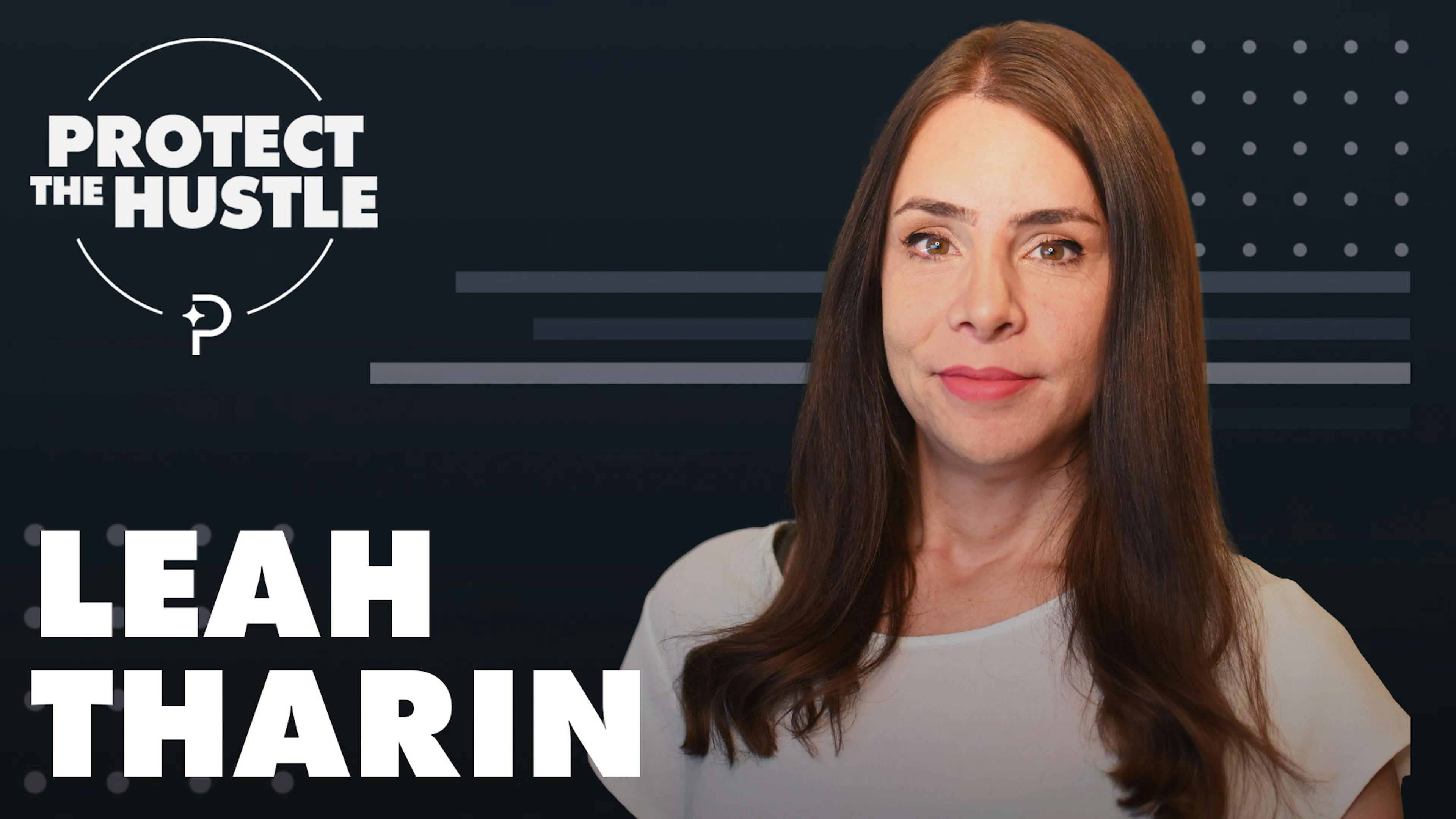 Leah Tharin Protect the Hustle Thumbnail