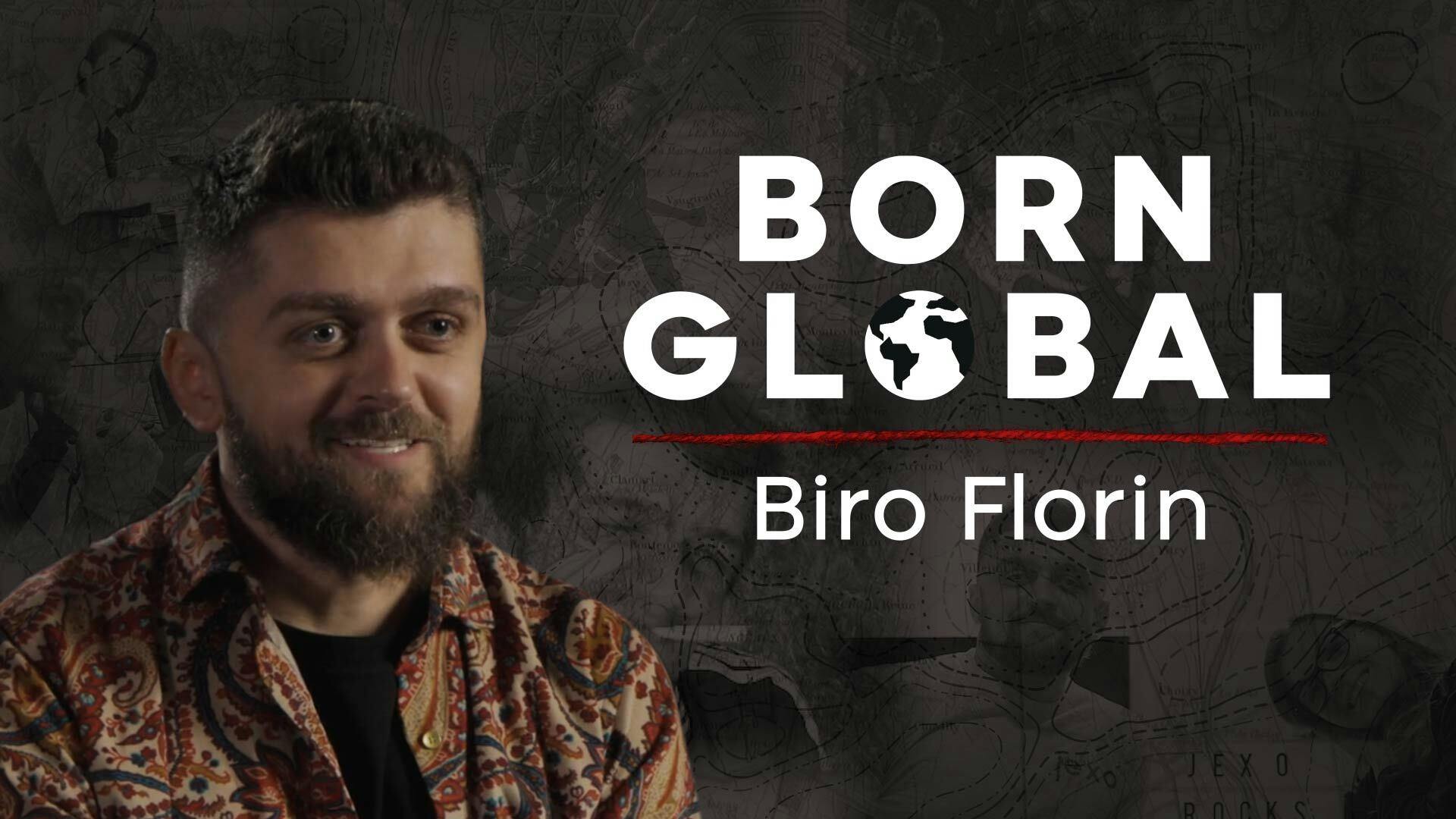 Born Global Thumbnail featuring Biro Florin