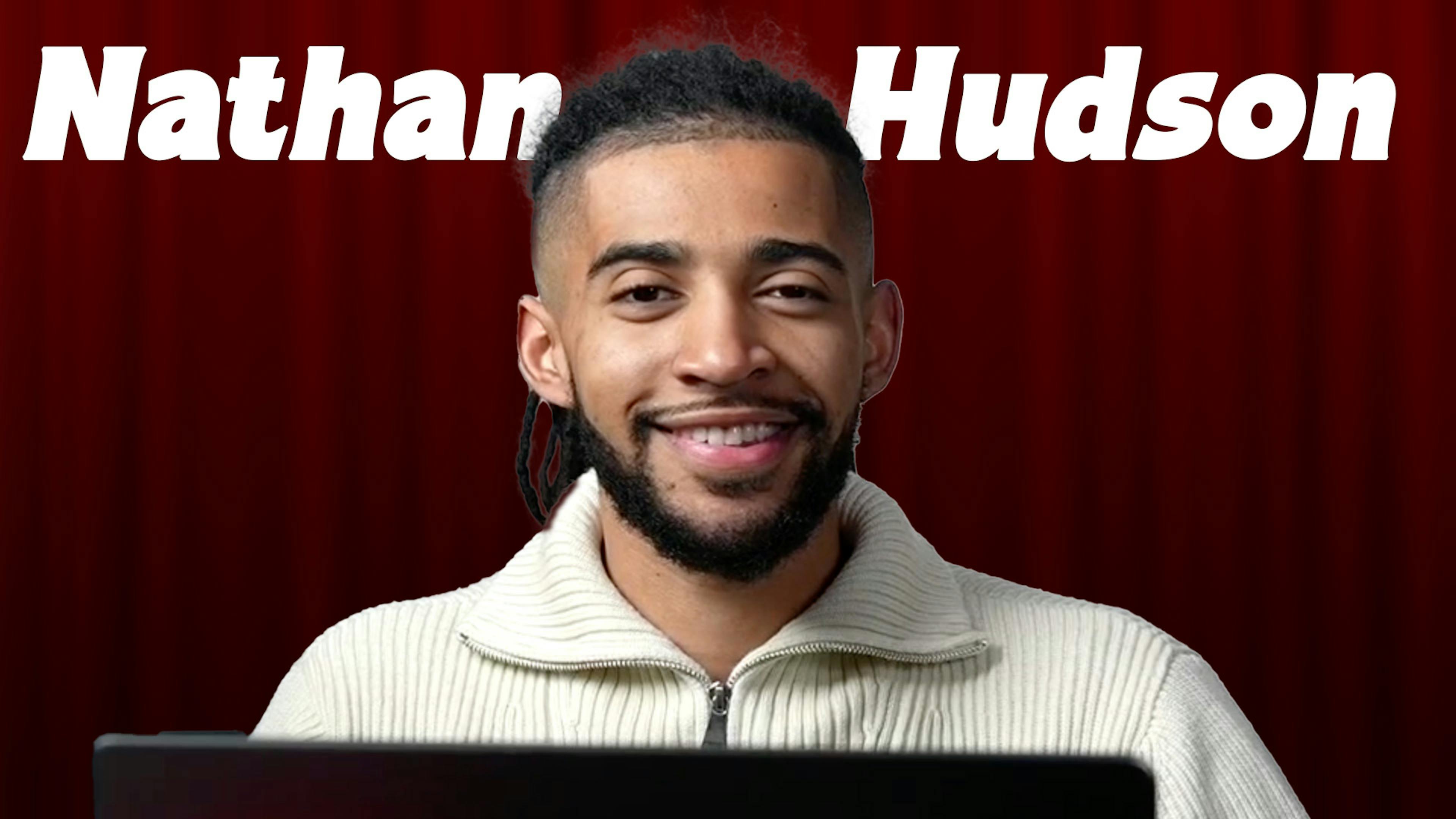 Nathan Hudson Interview