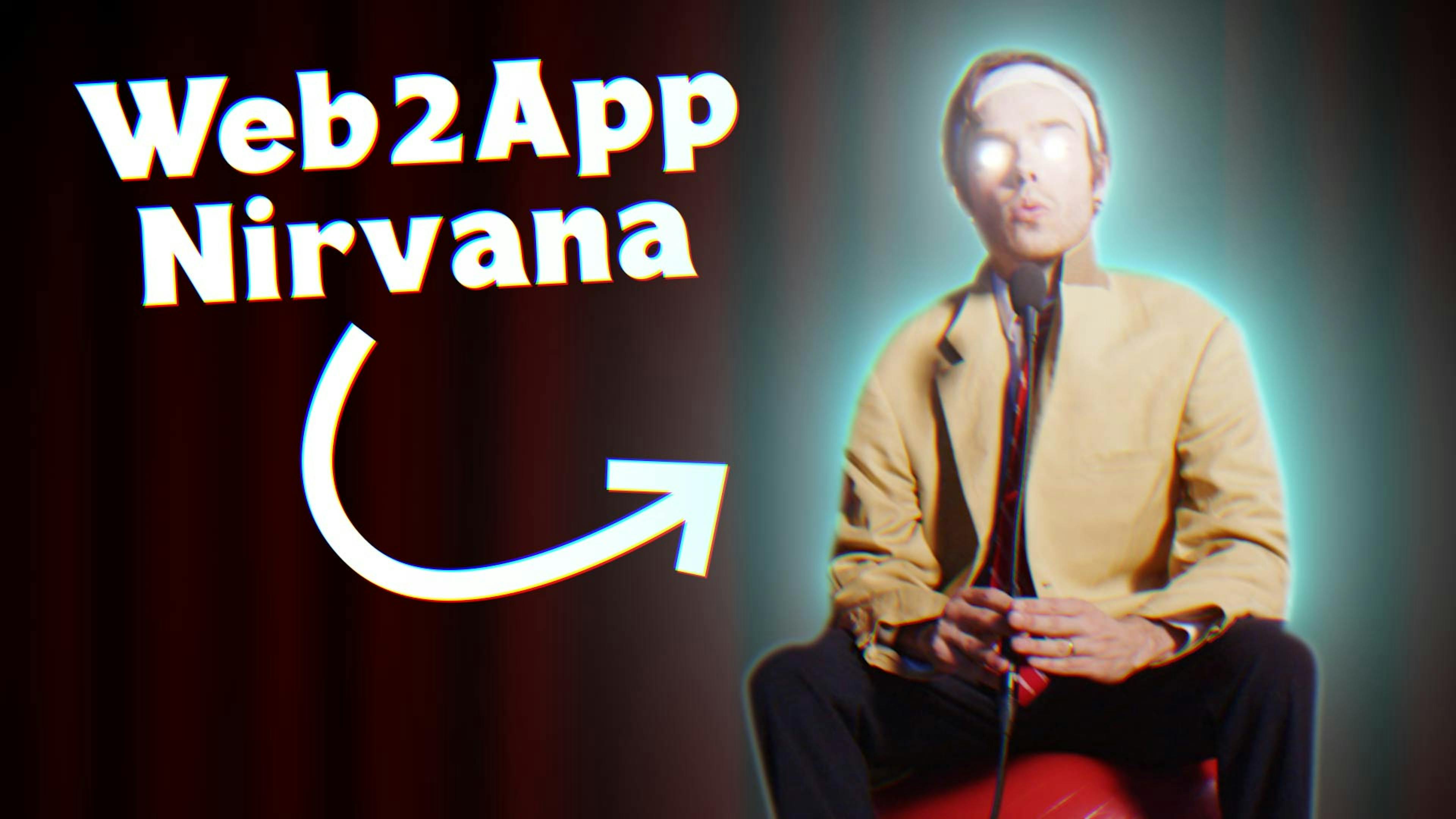 Web2App Nirvana