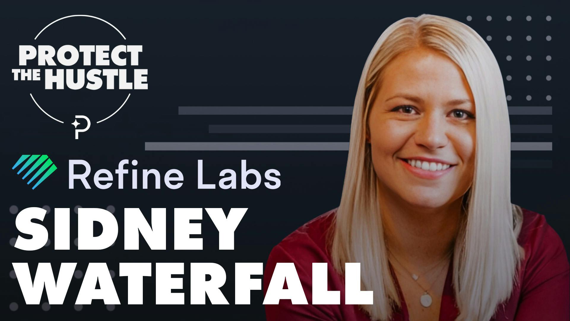PTH Thumbnail featuring Refine Labs' Sidney Waterfall