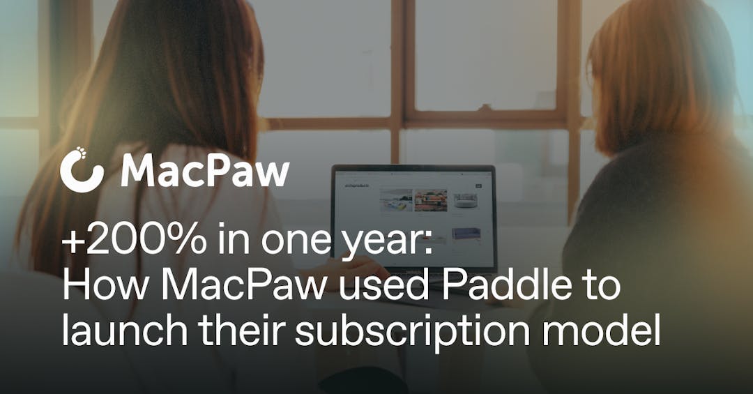 MacPaw x Paddle