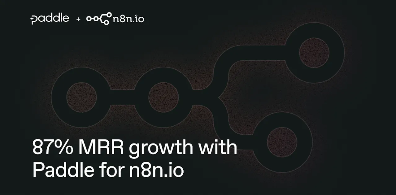 Case study: How Paddle helped n8n focus on customers and growth