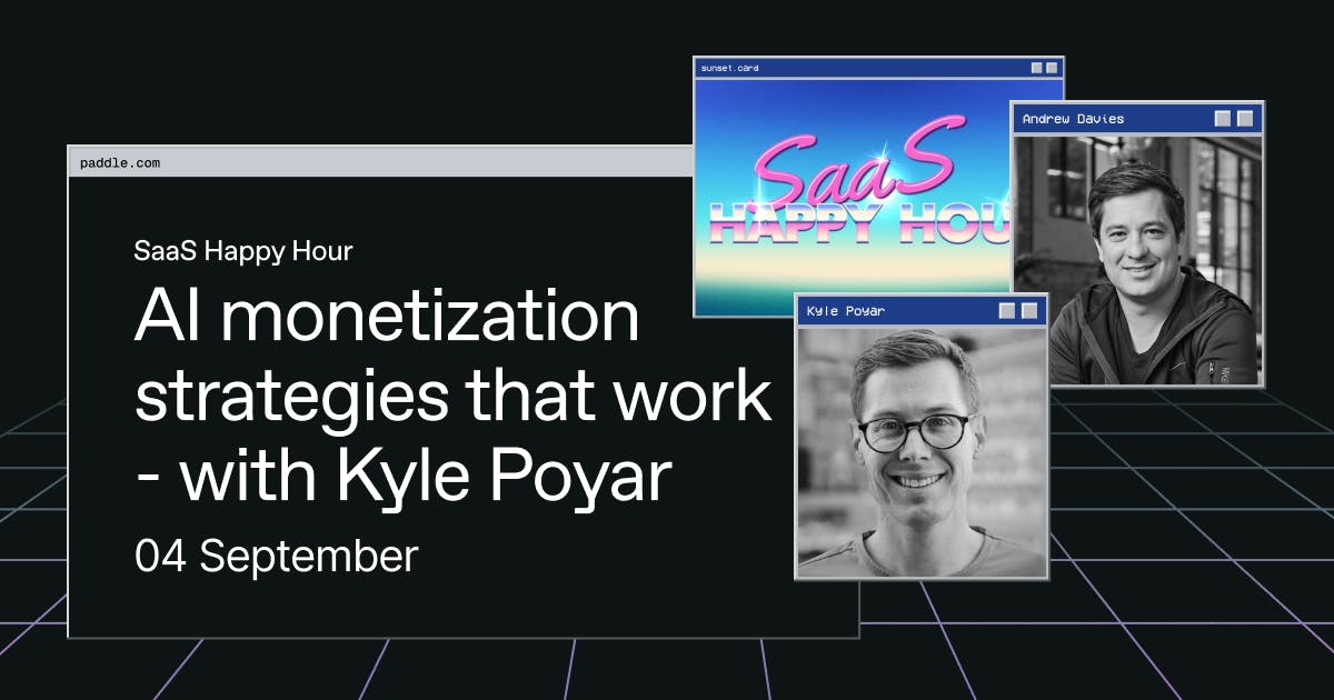 Image reads: 'SaaS Happy Hour: AI monetization strategies that work - with Kyle Poyar. 04 September'