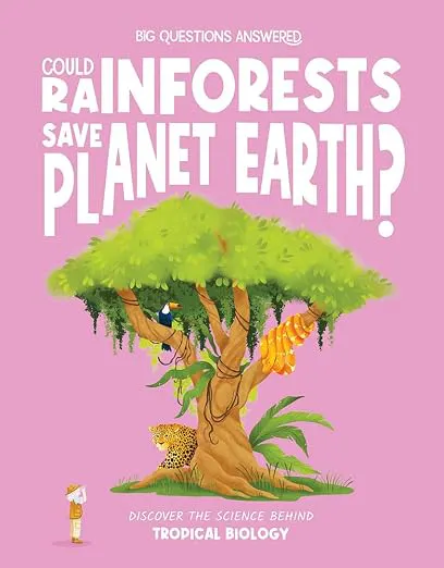Could Rainforests Save Planet Earth?