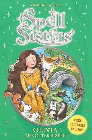 Cover of Spell Sisters: Olivia the Otter Sister