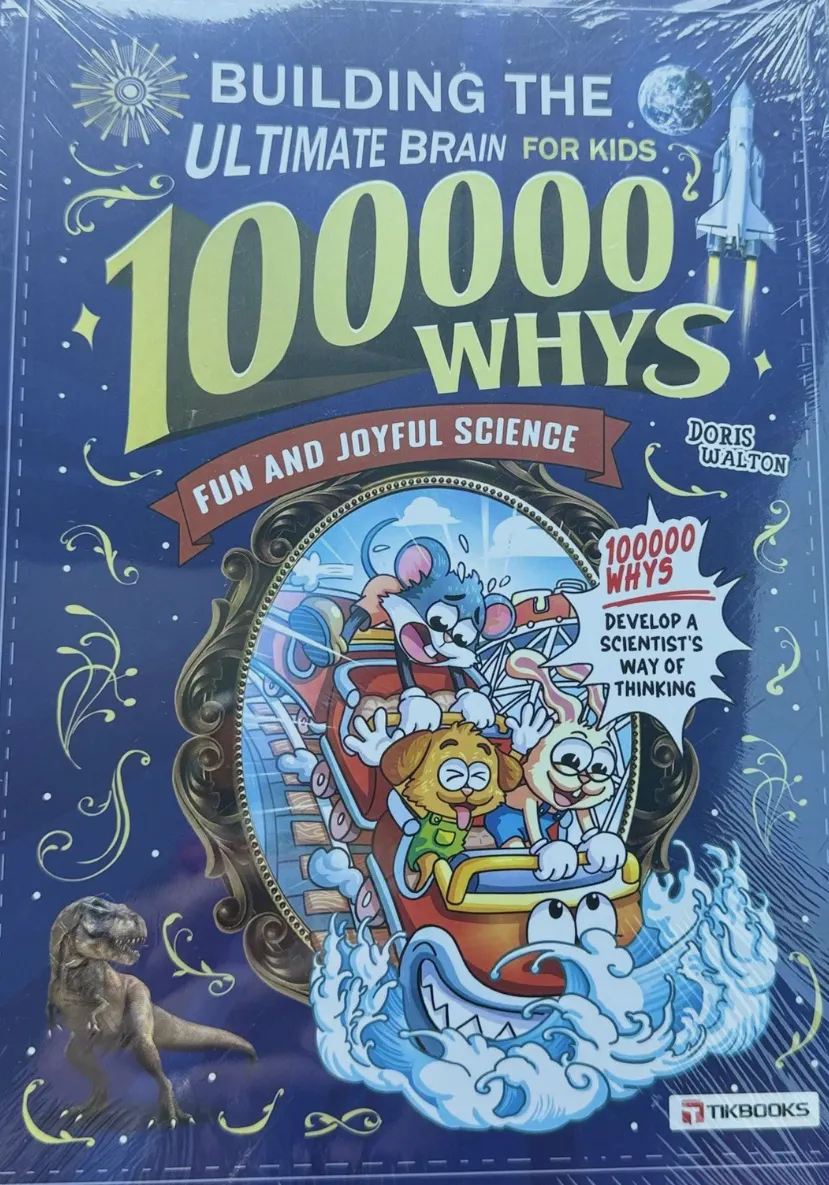 100,000 Whys: Building the Ultimate Brain for Kids