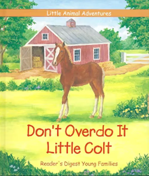 Cover of Don't Overdo It Little Colt
