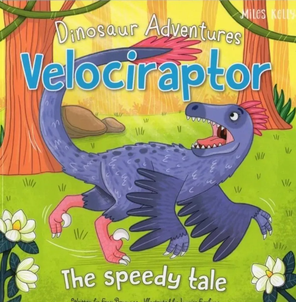 Cover of Dinosaur Adventures Velociraptor The Speedy Tale