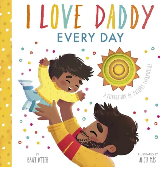 Cover of I Love Daddy Every Day