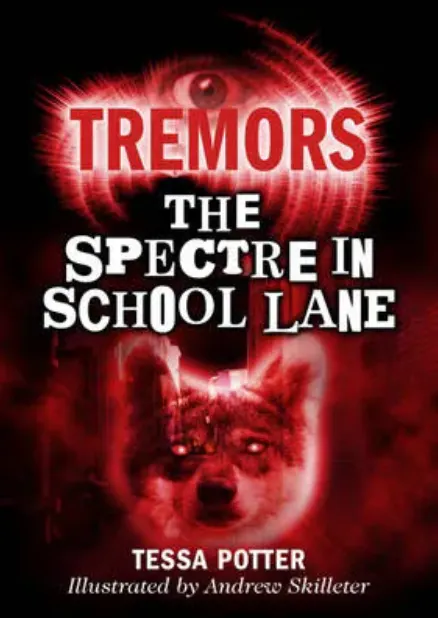 Tremors The Spectre in School Lane