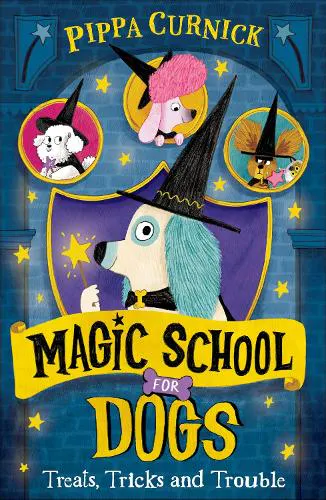 Magic School for Dogs: Treats, Tricks and Trouble