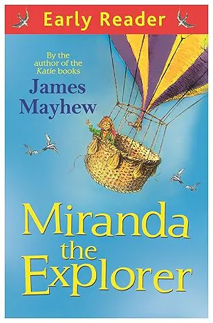 Early Reader: Miranda the Explorer