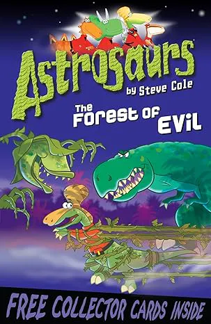 Astrosaurs: The Forest of Evil