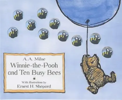 Winnie-the-Pooh and Ten Busy Bees