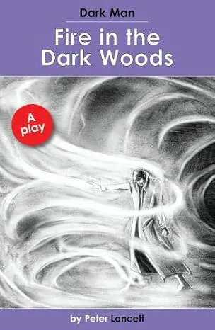 Dark Man: Fire in the Dark Woods