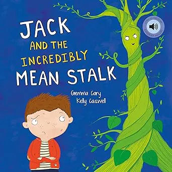 Jack and the Incredibly Mean Stalk