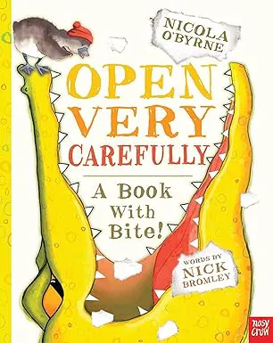Open Very Carefully: A Book with Bite!