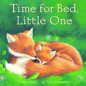 Time For Bed, Little One
