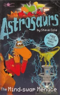 Astrosaurs: The Mind-swap Menace 