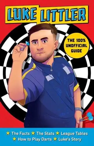 Luke Littler The 100% Unofficial Guide
