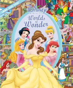 Look and Find Disney Princess Worlds of Wonder