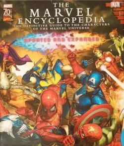 Marvel Encyclopedia The Definitive Guide to the Characters of the Marvel Universe