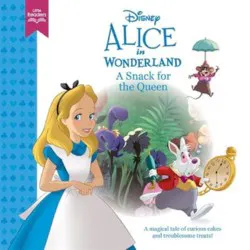 Alice in Wonderland A Snack for the Queen