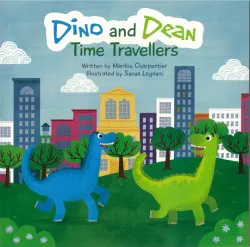Dino and Dean Time Travellers