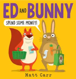 Ed And Bunny Spend Some Money