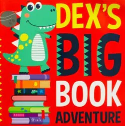 Dex’s Big Book Adventure