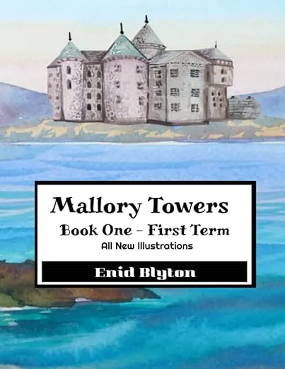 Mallory Towers Book One - First Term