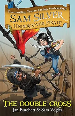 The Double-cross Sam Silver: Undercover Pirate 6