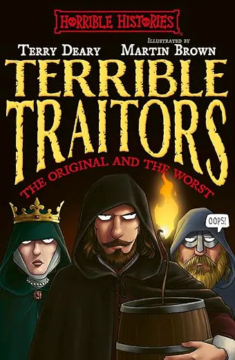 Horrible Histories Terrible Traitors